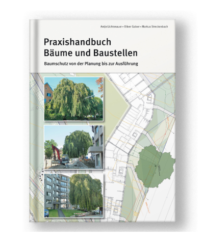 Praxishandbuch Bäume und Baustellen